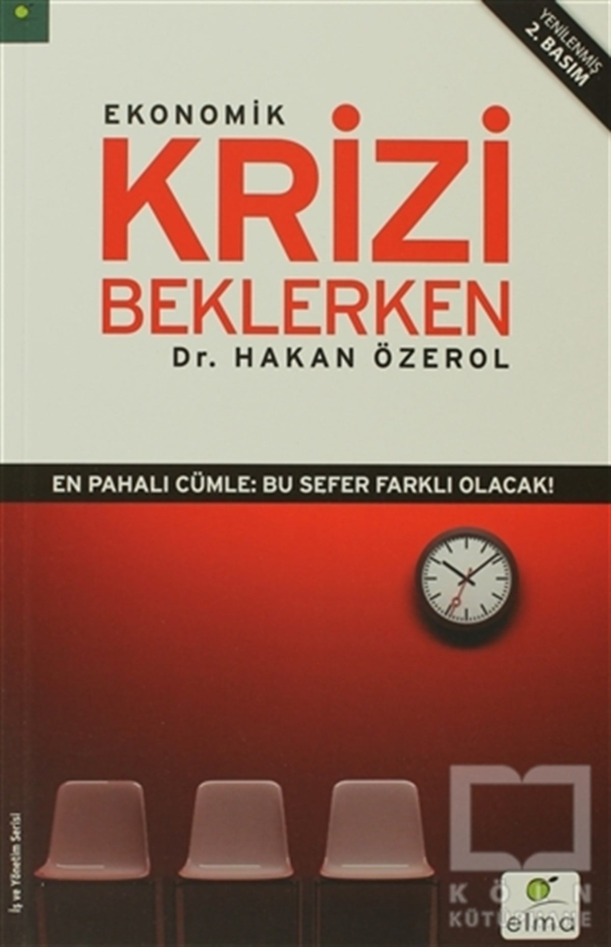 Hakan ÖzerolDünya EkonomisiEkonomik Krizi Beklerken