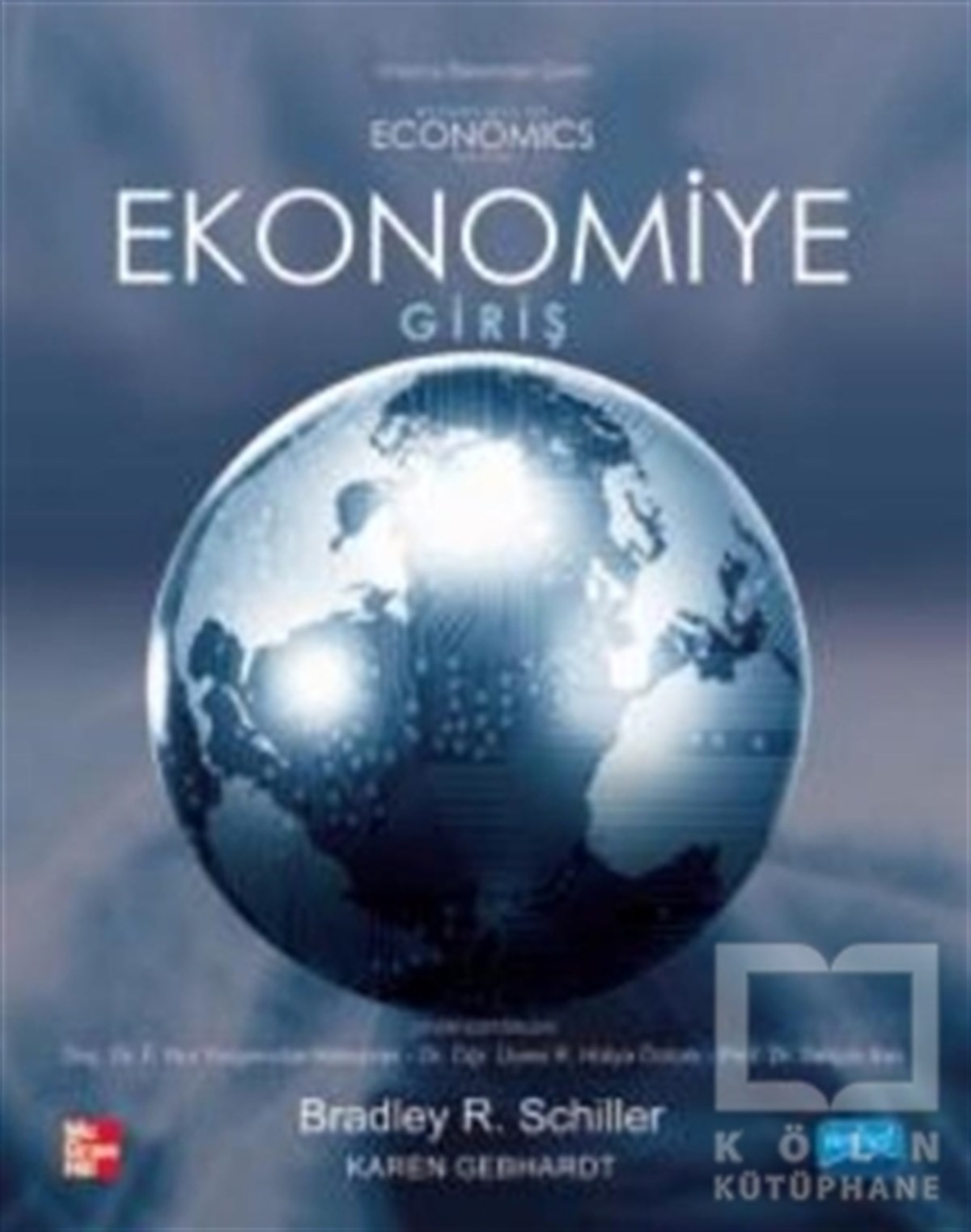 Bradley R. SchillerAraştırma & İnceleme & Kuram KitaplarıEkonomiye Giriş