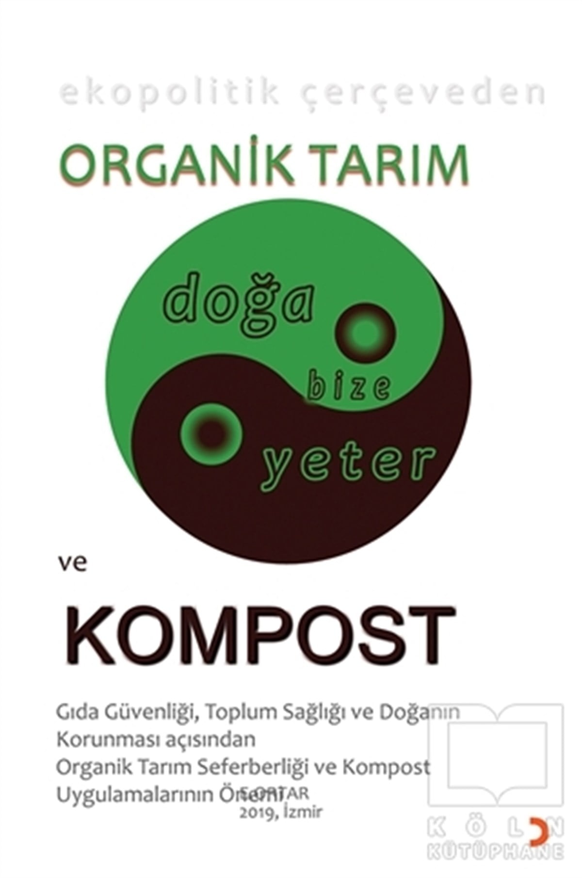 E. OrtarReferans - Kaynak KitapEkopolitik Çerçeveden Organik Tarım ve Kompost