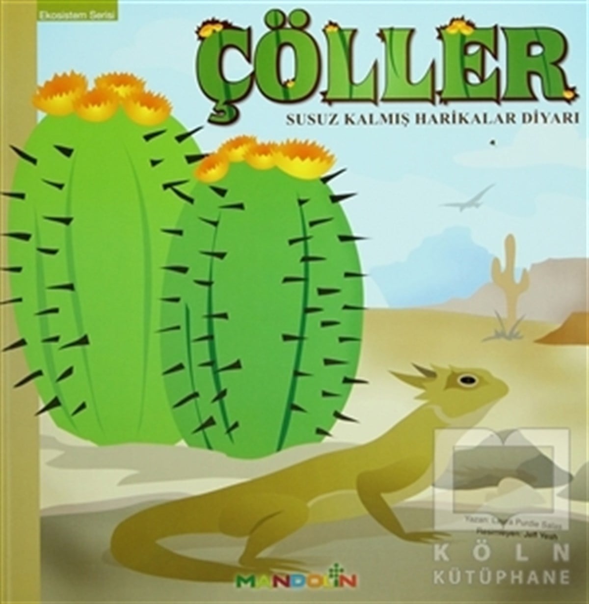 Laura Purdie SalasDiğerEkosistem 1. Kitap: Çöller