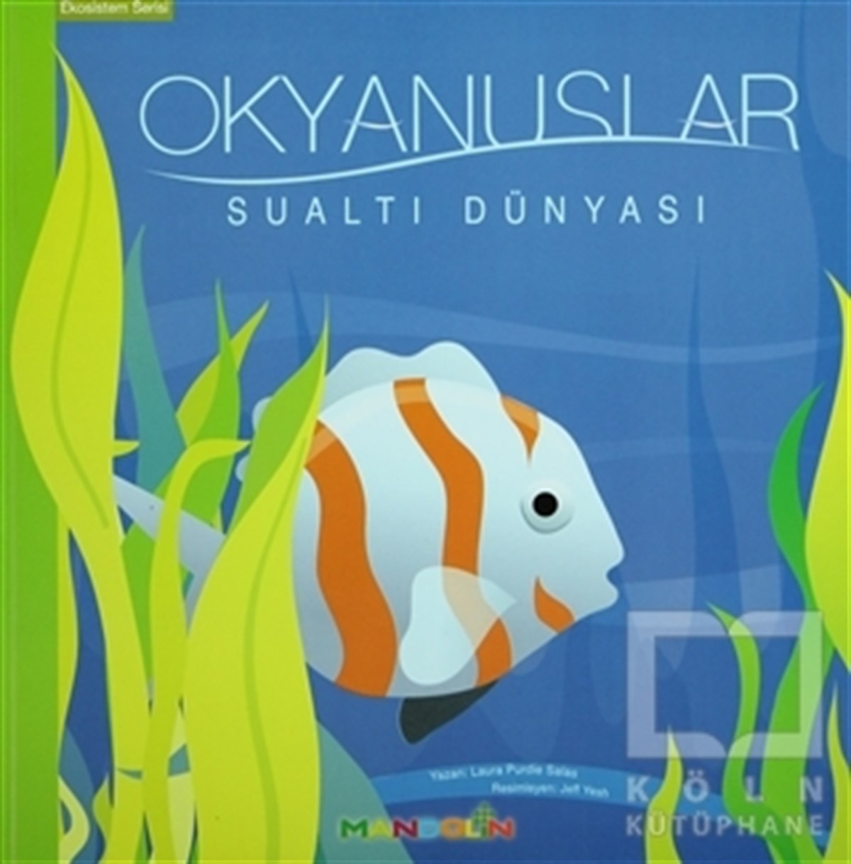 Laura Purdie SalasDiğerEkosistem 4. Kitap: Okyanuslar