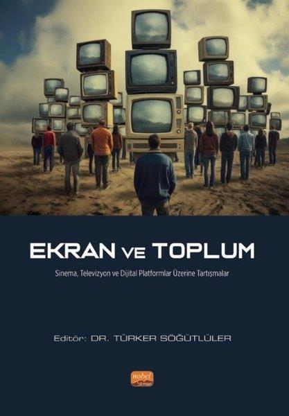 KolektifEğitimEkran ve Toplum - Sinema, Televizyon ve Dijital Platformlar Üzerine Tartışmalar