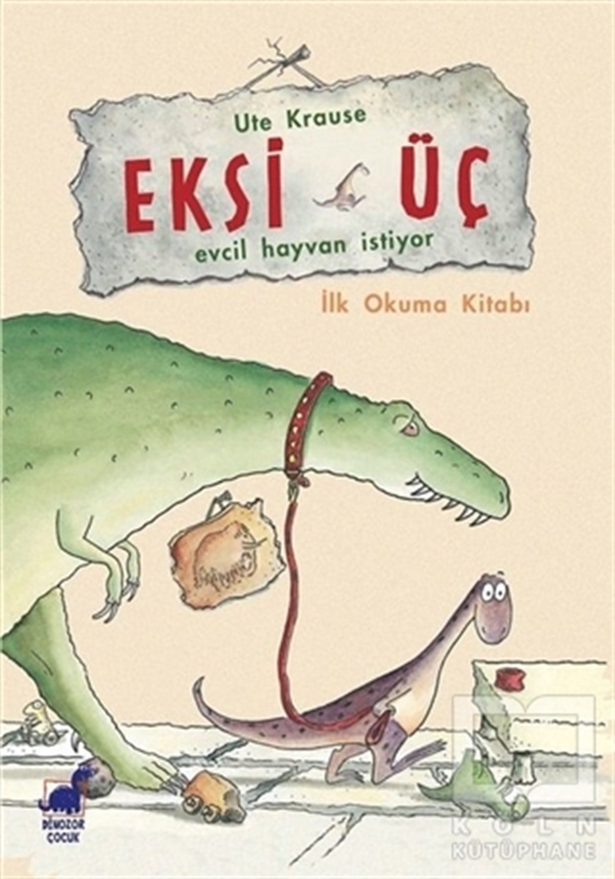 Ute KrauseHikayelerEksi Üç - Evcil Hayvan İstiyor