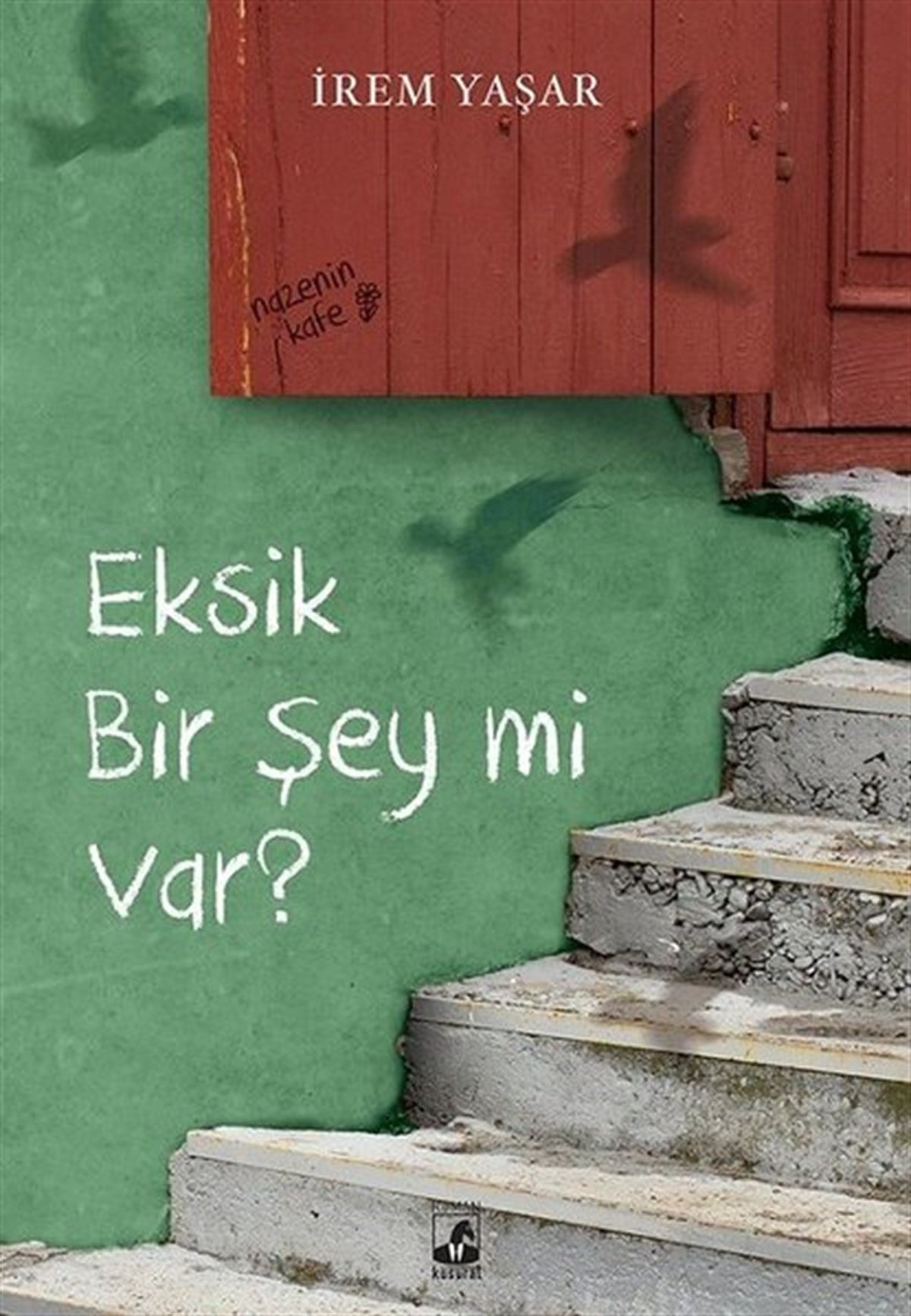 İrem YaşarTürkiye RomanEksik Bir Şey mi Var?