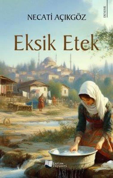 Necati AçıkgözDeneme KitaplarıEksik Etek