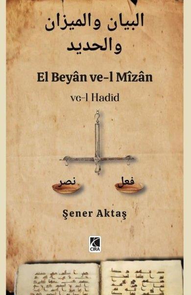 Şener Aktaşİslami KitaplarEl Beyan ve-l Mizan - Ve-l Hadid