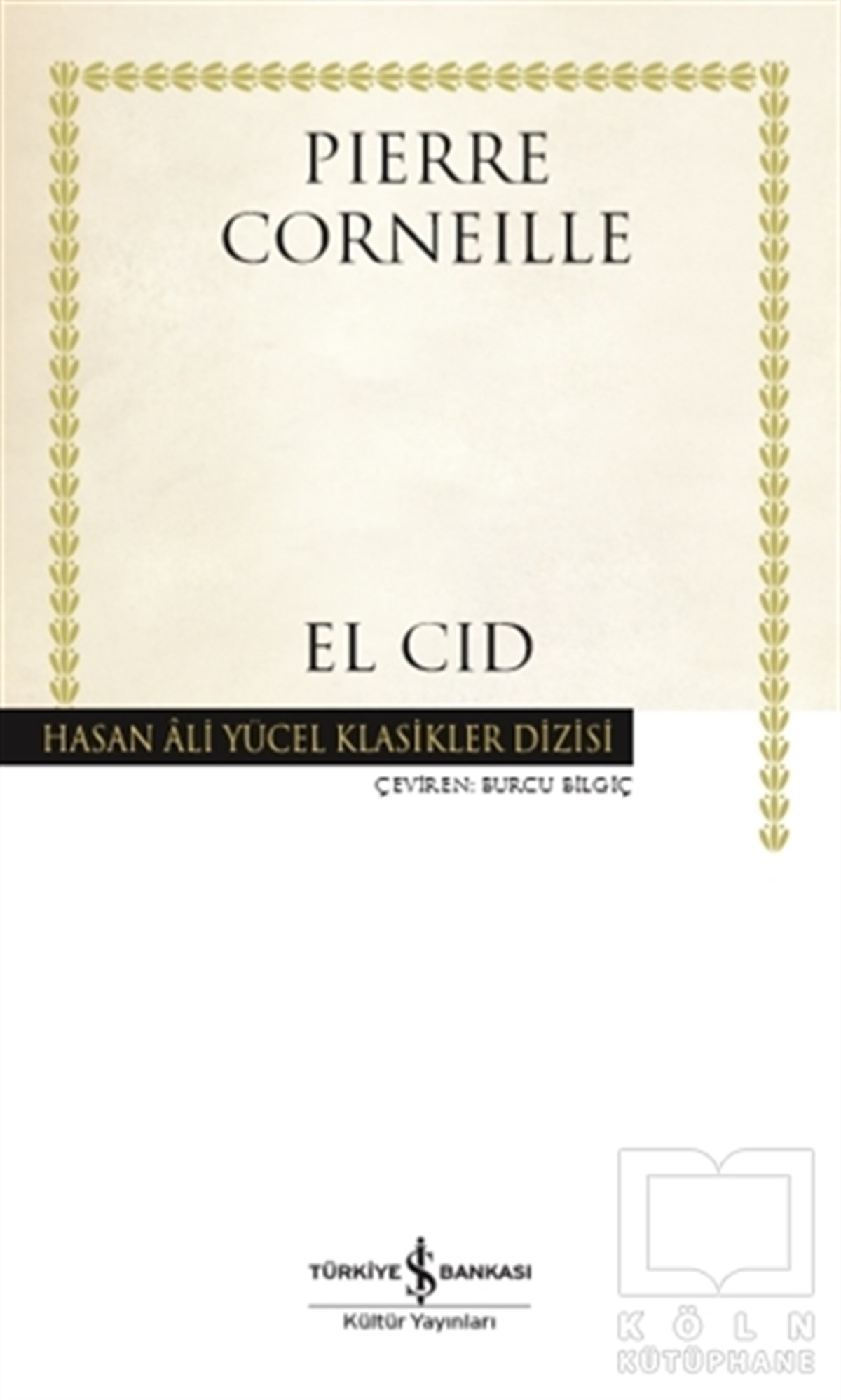 Pierre CorneilleDünya Klasikleri & Klasik KitaplarEl Cid