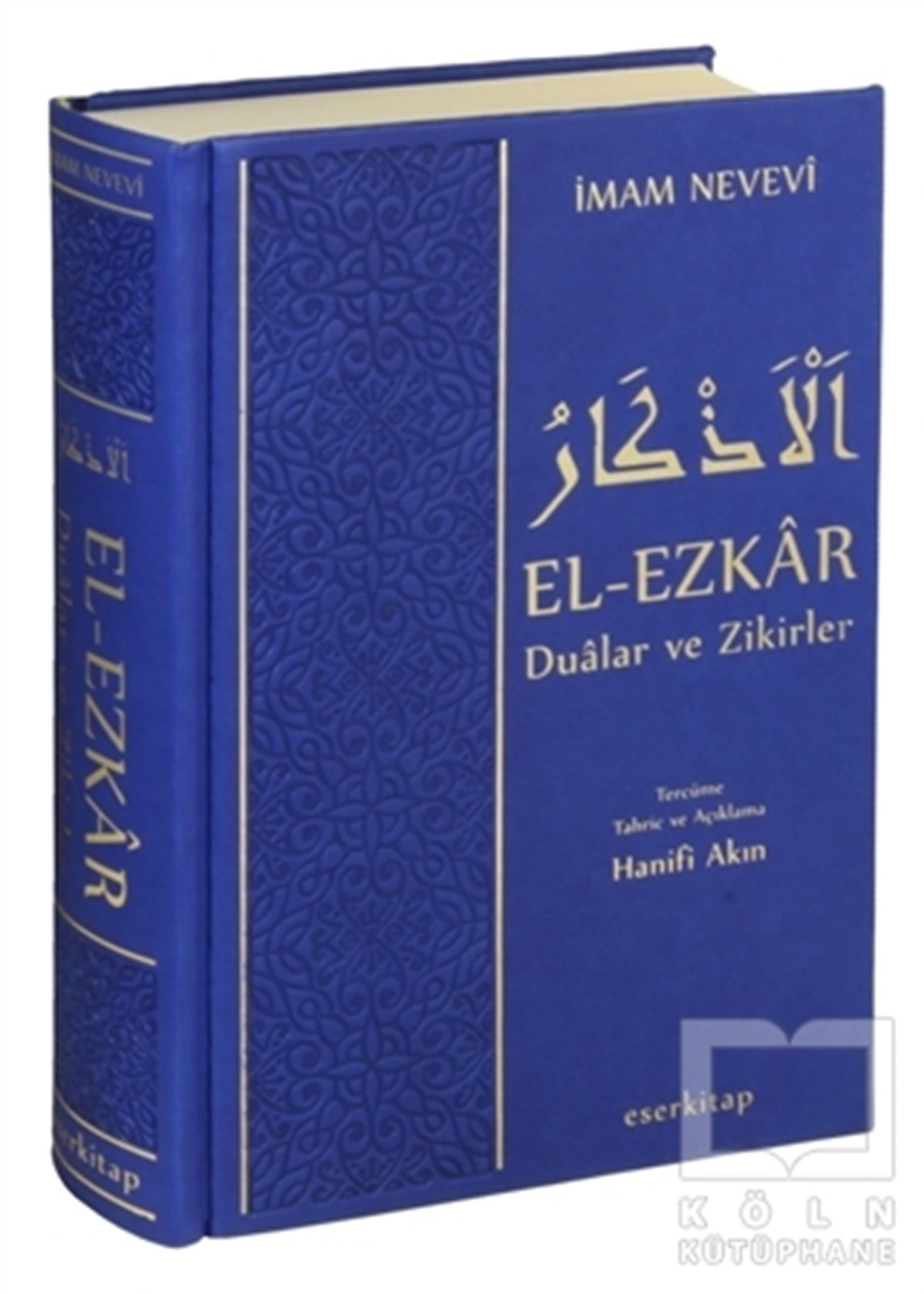 İmam Neveviİslam EğitimiEl-Ezkar Dualar ve Zikirler