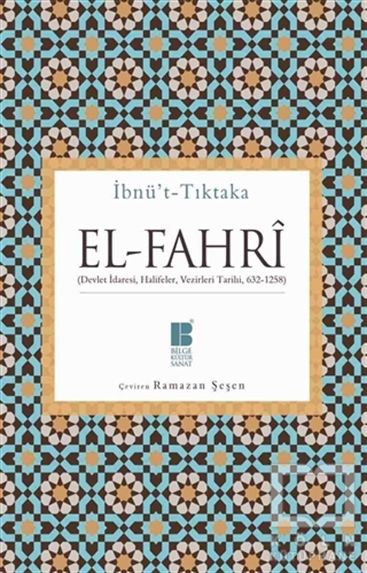 İbnü't-TıktakaAraştırma - İncelemeEl-Fahri