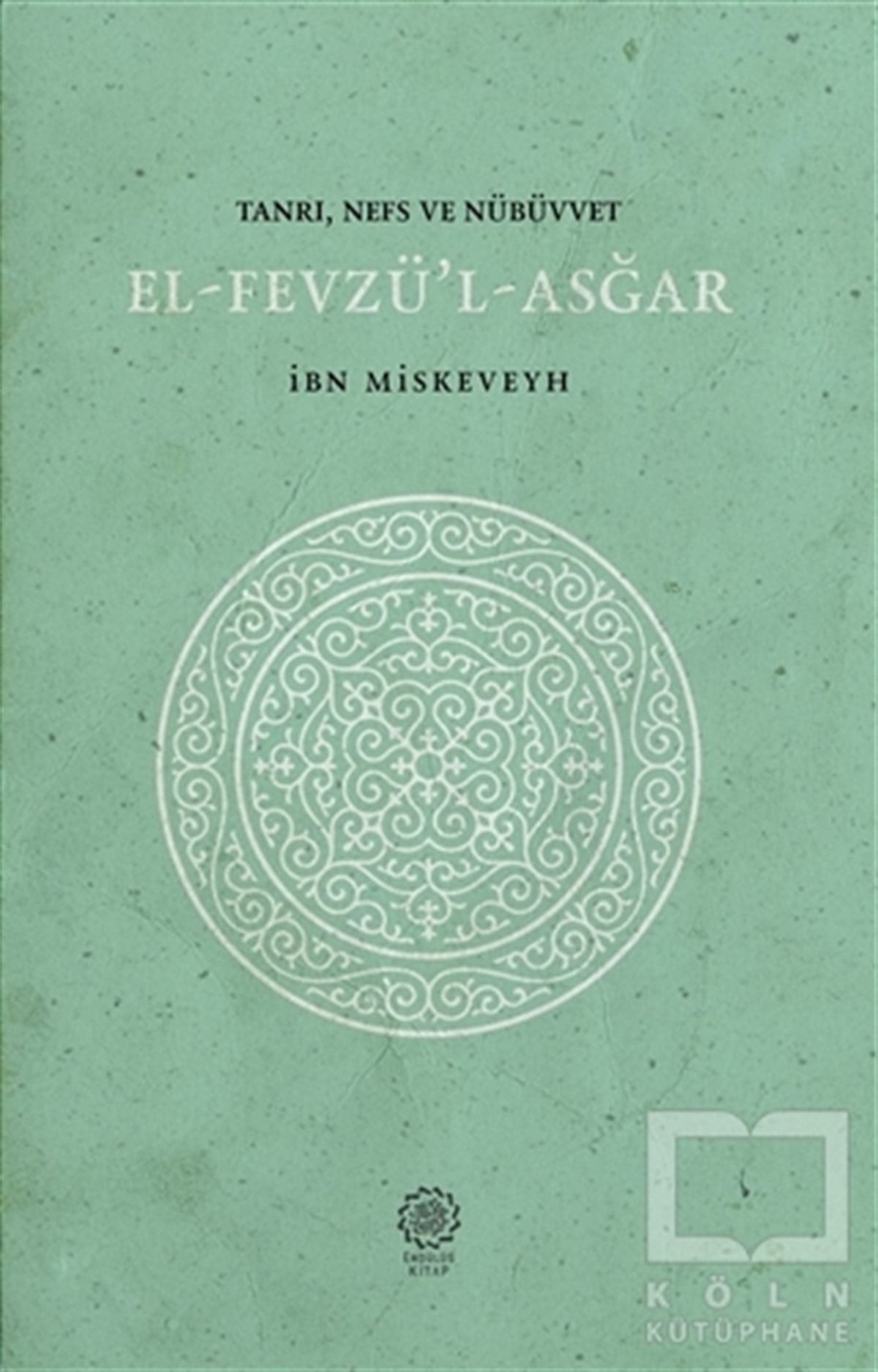 İbn Miskeveyhİslami Araştırma ve İnceleme KitaplarıEl-Fevzü'l-Asğar