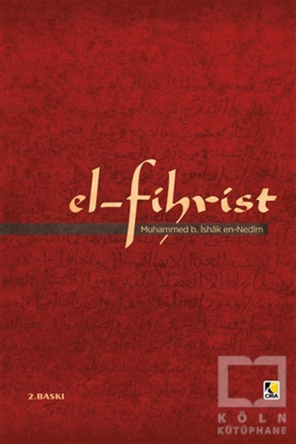 Muhammed B. İshak NedimAraştırma - İncelemeEl Fihrist