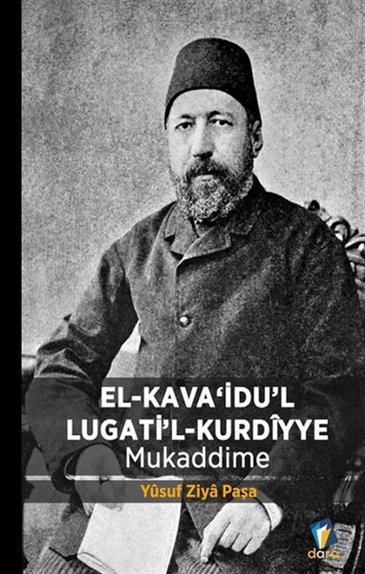 Yusuf Ziya PaşaTürkçe Dil Bilim KitaplarıEl Kavaidul Lugatil Kurdiyye-Mukaddime