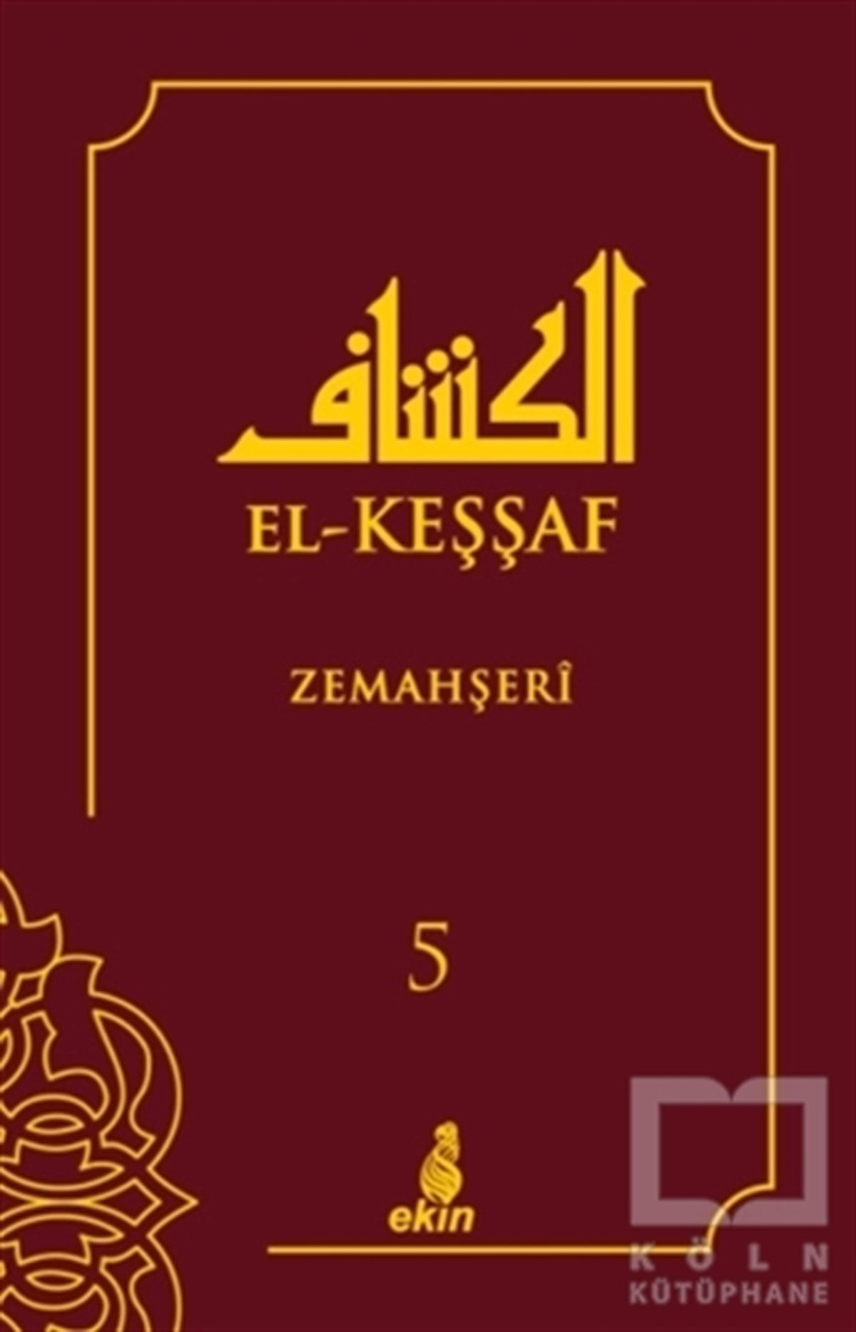ZemahşeriDiğerEl-Keşşaf 5. Cilt