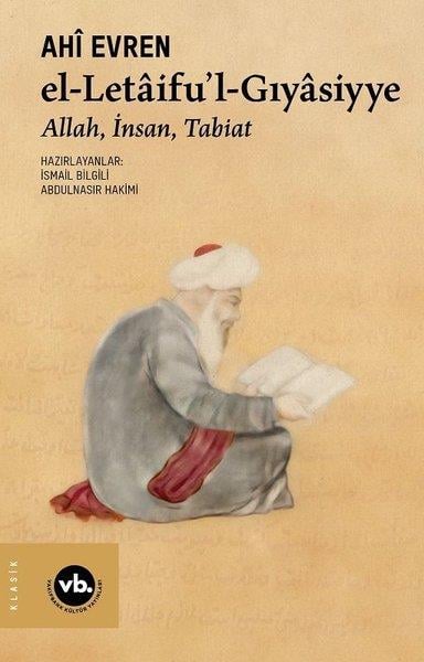 Ahi Evrenİslami KitaplarEl-Letaifu'l-Gıyasiyye: Allah İnsan Tabiat