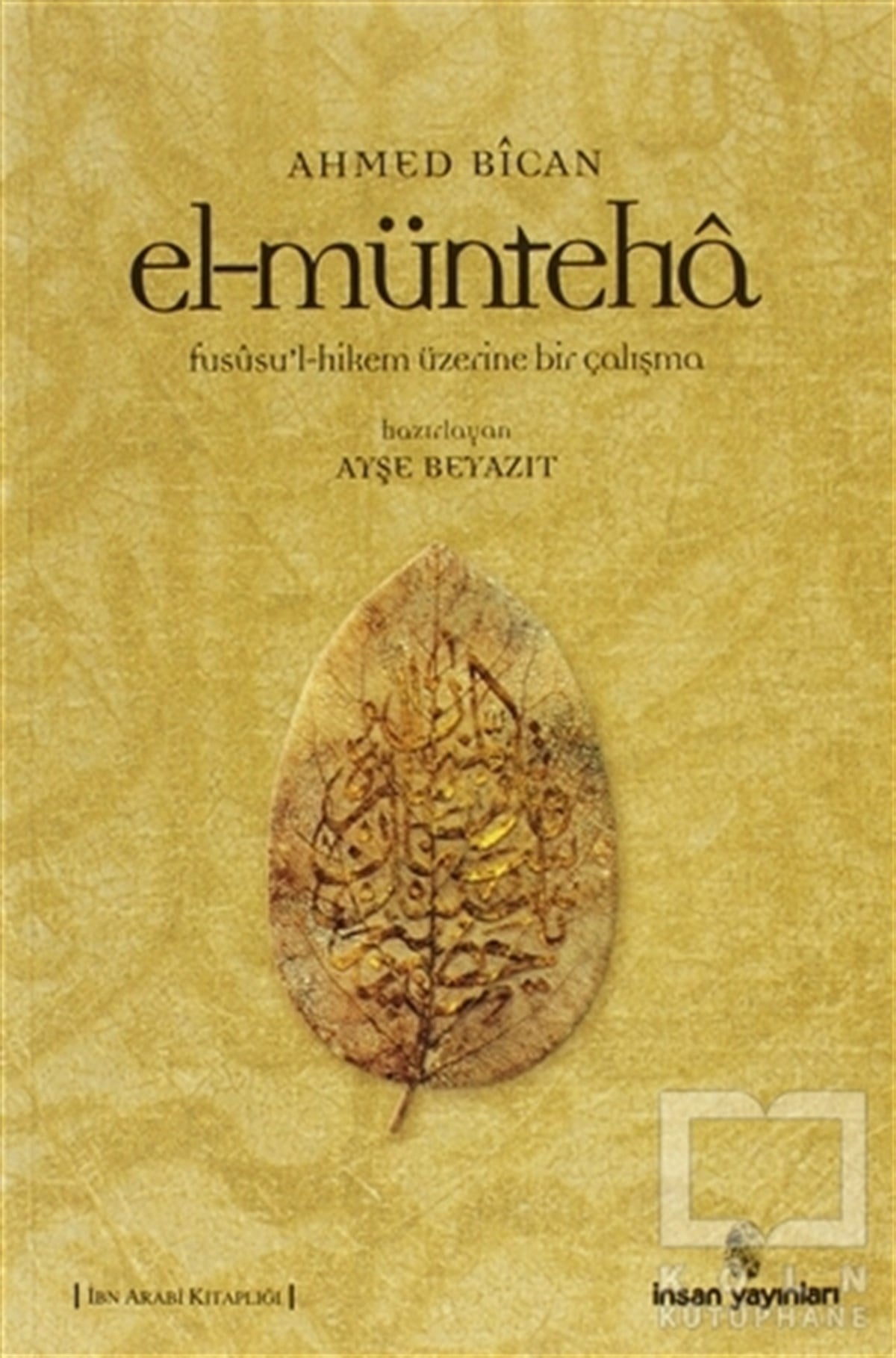 Ahmet BicanTasavvuf - Mezhepler - TarikatlarEl-münteha