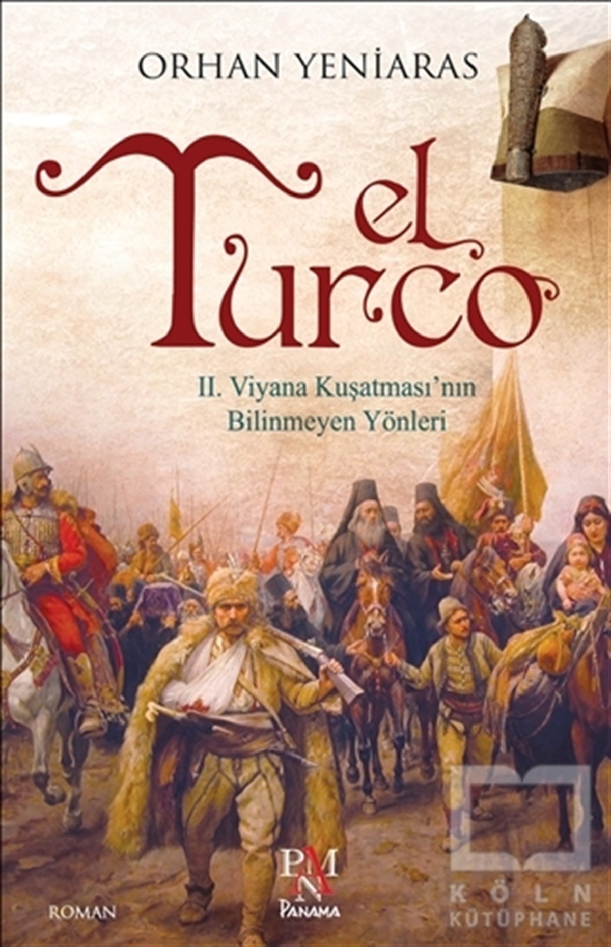 Orhan YeniarasTarihsel RomanlarEl Turco