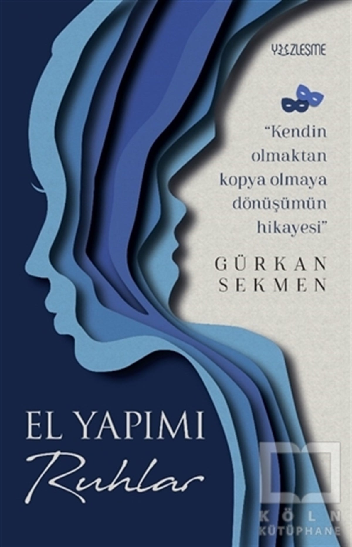 Gürkan SekmenTürkçe RomanlarEl Yapımı Ruhlar