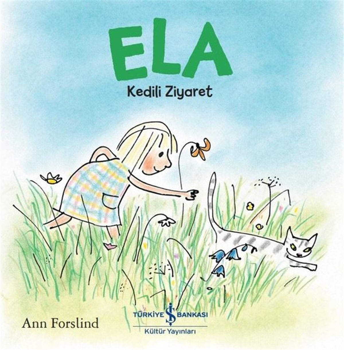 Ann ForslindEgitim Etkinlik KitaplariEla - Kedili Ziyaret