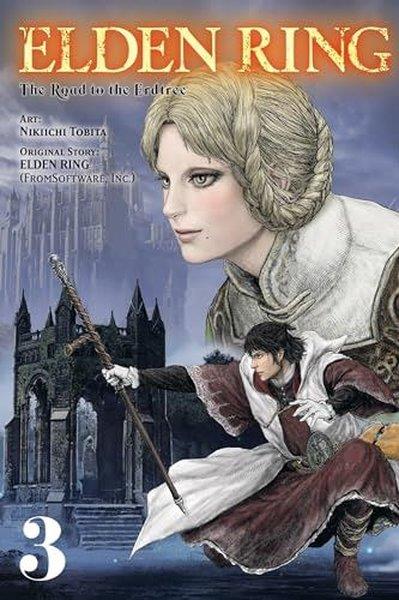 Nikiichi TobitaGraphic NovelElden Ring: The Road to the Erdtree Vol. 3