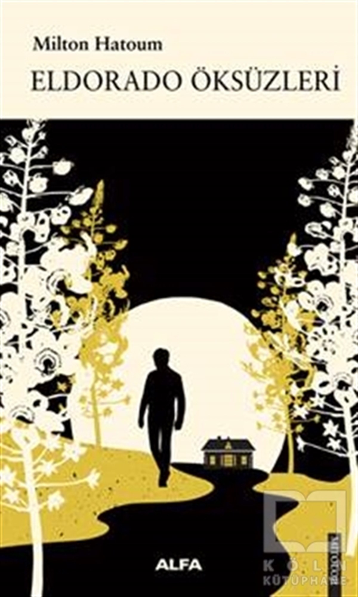 Milton HatoumMitolojik KitaplarEldorada Öksüzleri