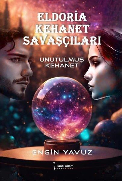 Engin YavuzKehanetEldoria Kehanet Savaşçıları - Unutulmuş Kehanet