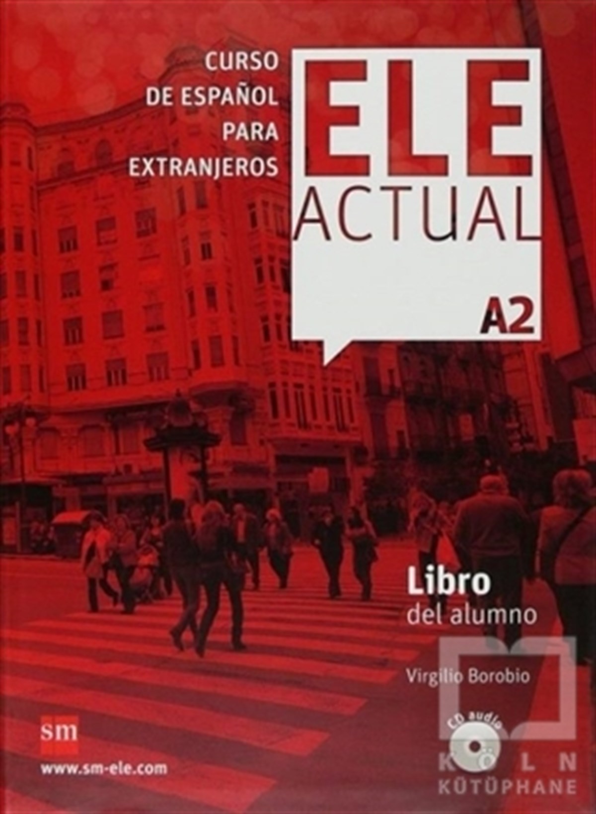 Virgilio BorobioDil ÖğrenimiEle Actual A2 Libro Del Alumno (Con Licencia Digital)