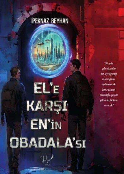 İpeknaz BeyhanTürk RomaniEl'e Karşı En'in Obadala'sı