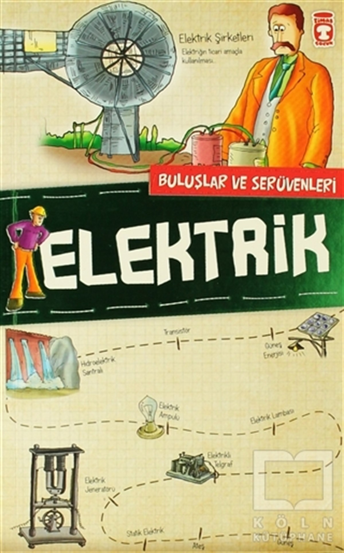 KolektifBilimsel KitaplarElektrik  - Buluşlar ve Serüvenleri