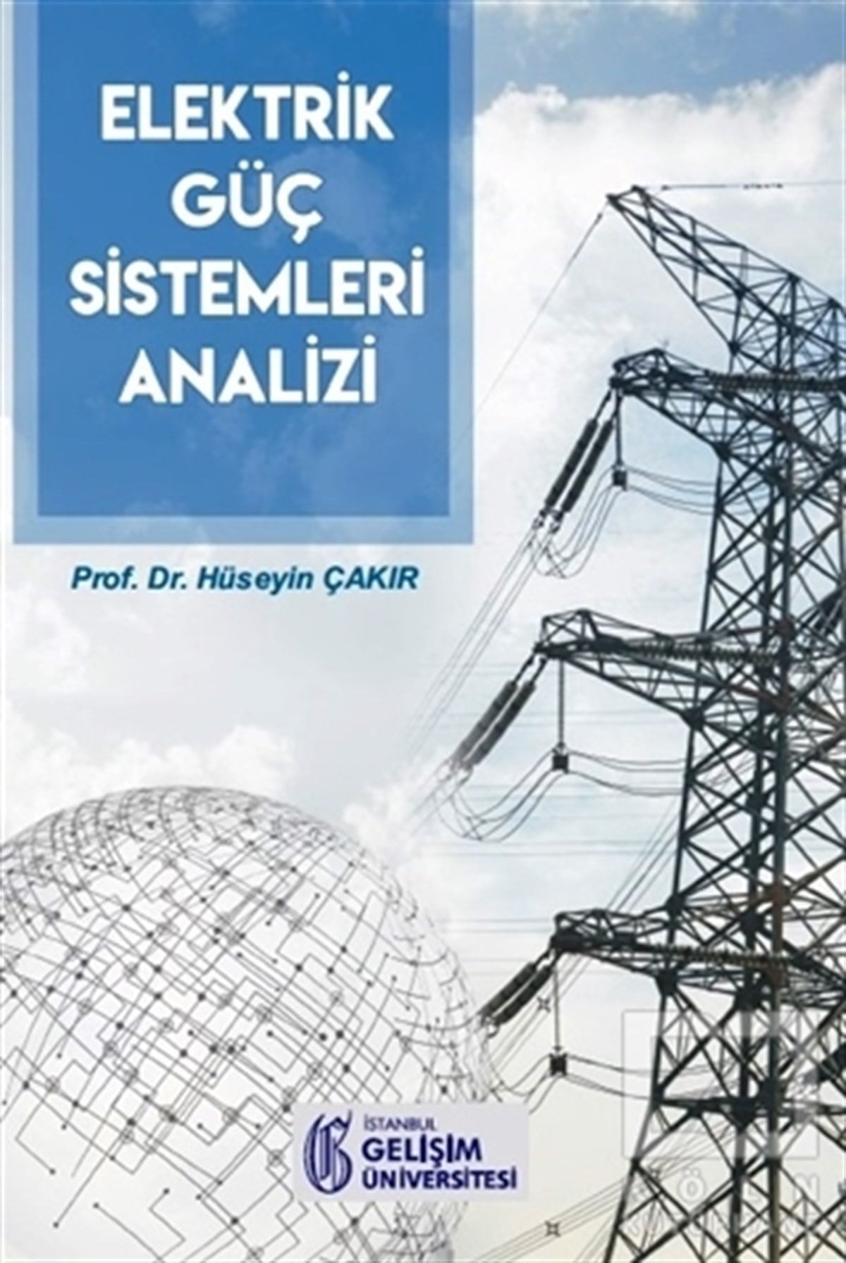 Hüseyin ÇakırMühendislikElektrik Güç Sistemleri Analizi