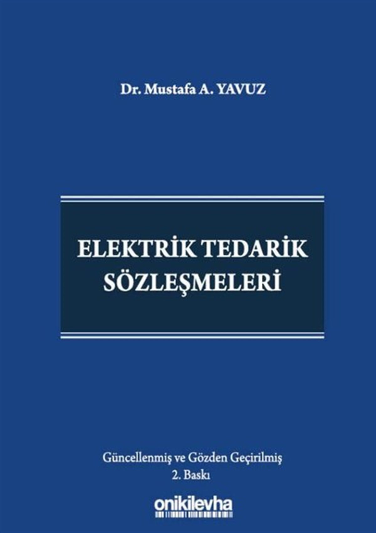 Mustafa A. YavuzHukuk Üzerine KitaplarElektrik Tedarik Sözleşmeleri