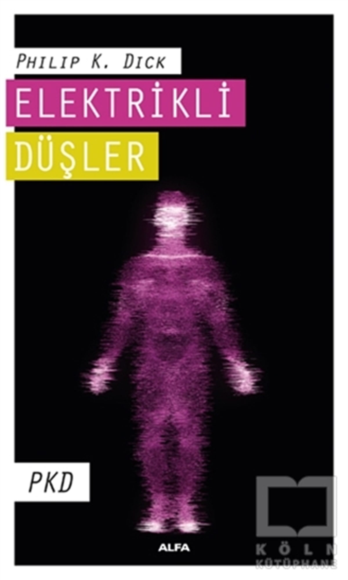Philip K. DickBilimkurguElektrikli Düşler
