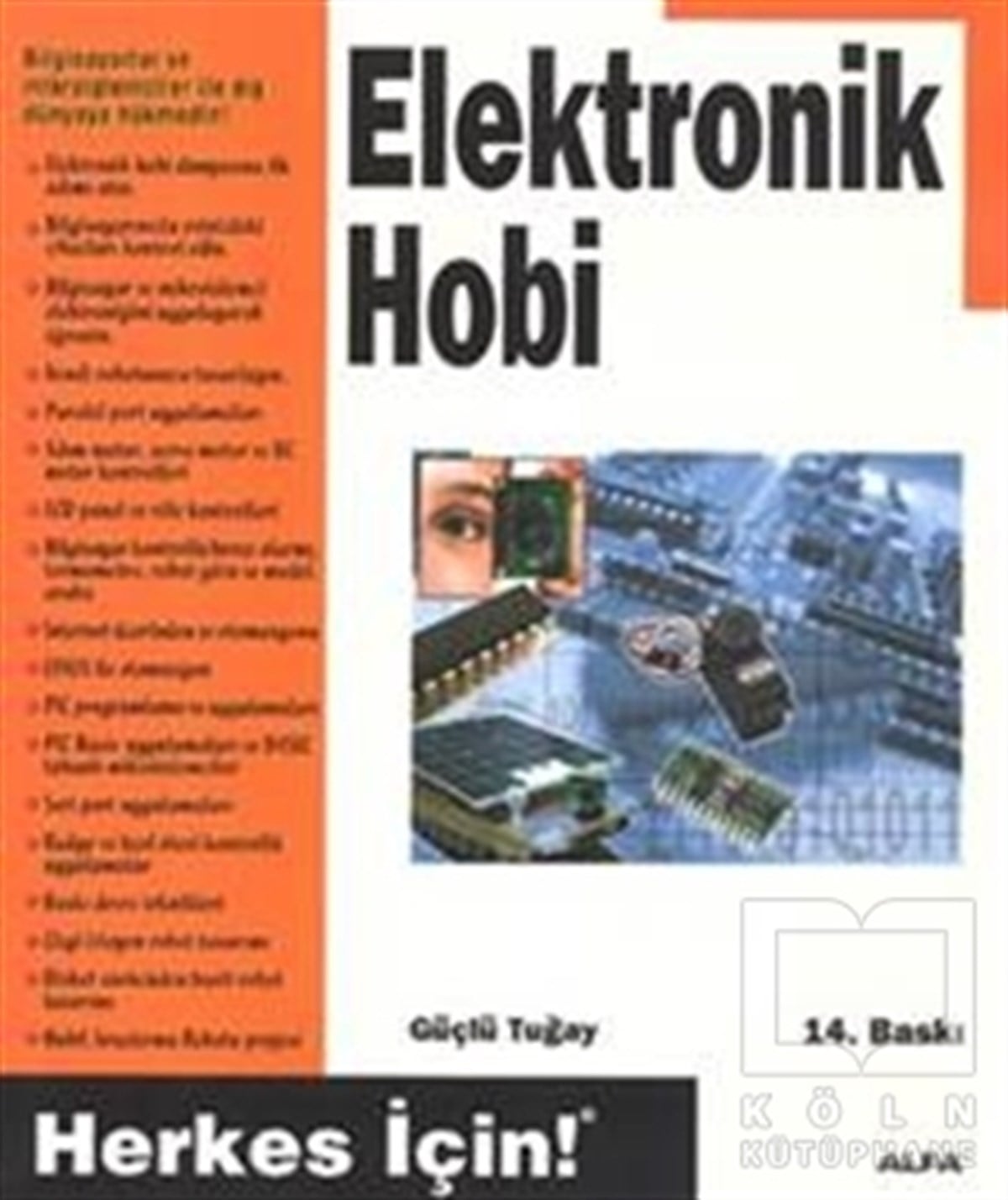 Güçlü TuğayPopüler BilimElektronik Hobi