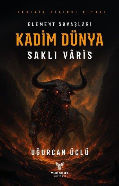 Uğurcan ÜçlüFantastik Kitaplar & Fantastik RomanlarElement Savaşları - Kadim Dünya - Saklı Varis - Serinin Birinci Kitabı