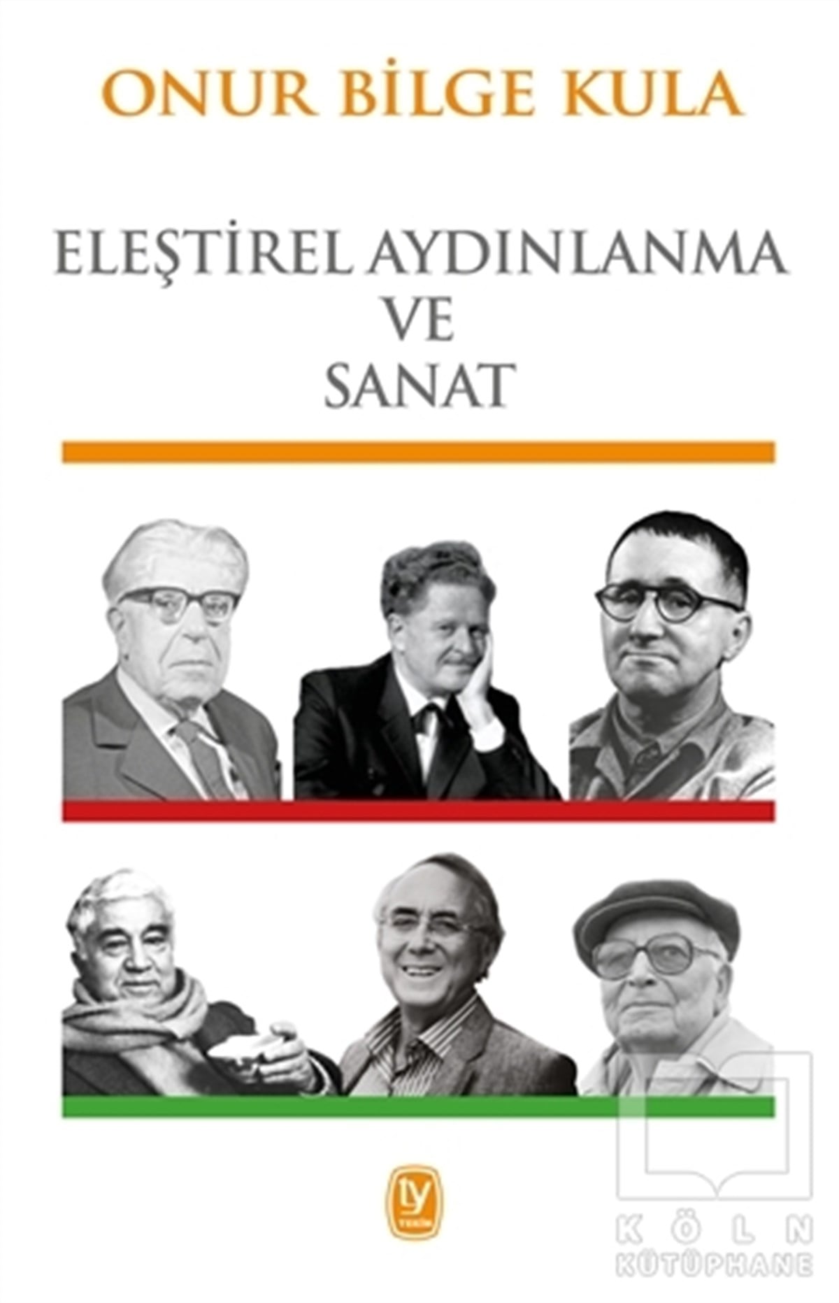 Onur Bilge KulaAraştıma-İnceleme-ReferansEleştirel Aydınlanma ve Sanat