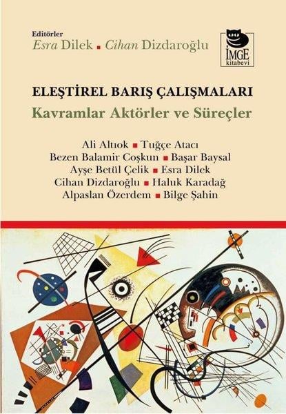 KolektifDünya Siyaseti ve PolitikasıEleştirel Barış Çalışmaları - Kavramlar Aktörler ve Süreçler
