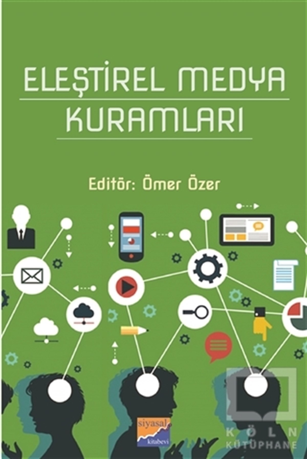 Kolektifİletişim KitaplarıEleştirel Medya Kuramları
