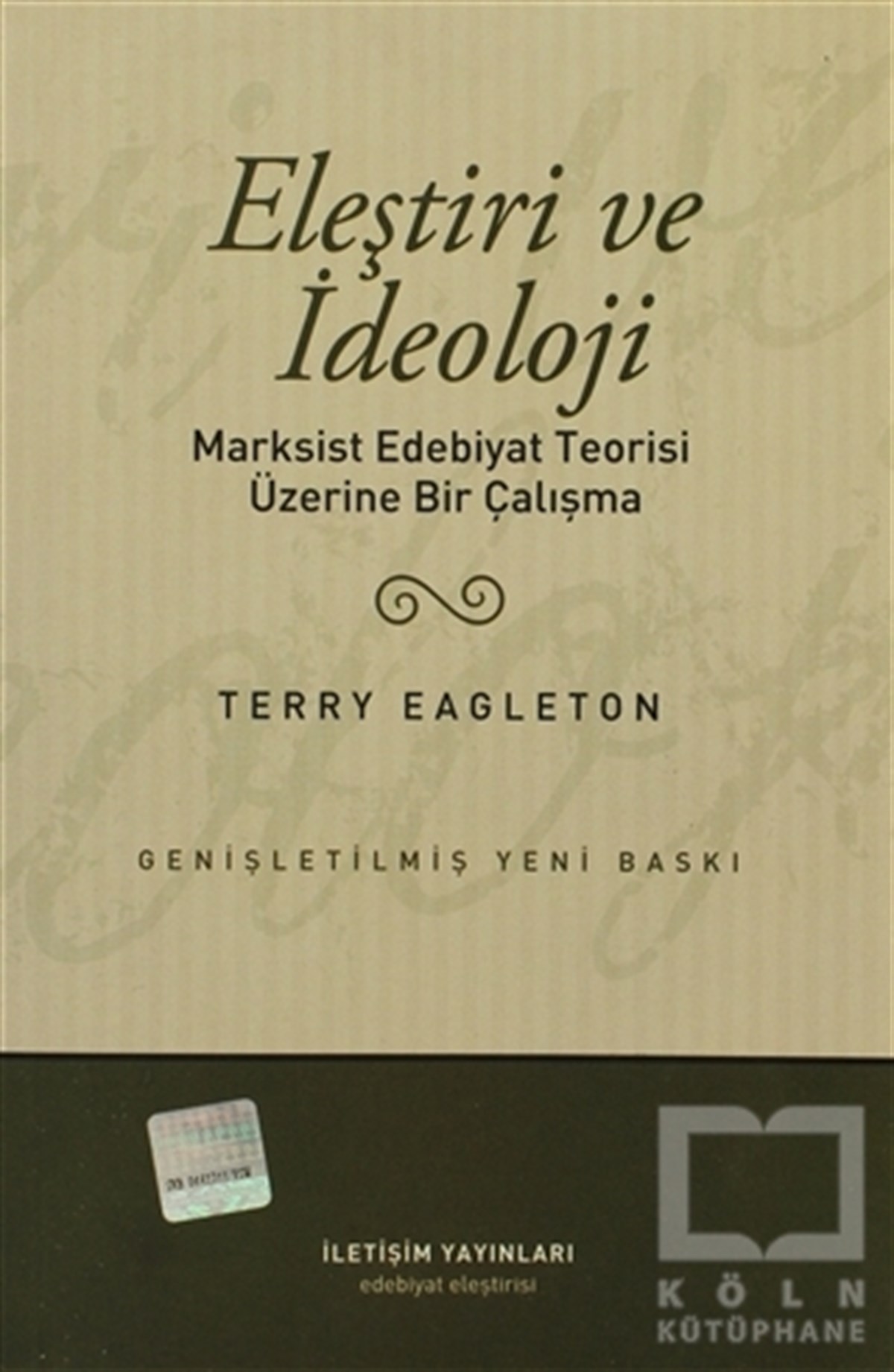 Terry EagletonEleştiri, İnceleme, KuramEleştiri ve İdeoloji
