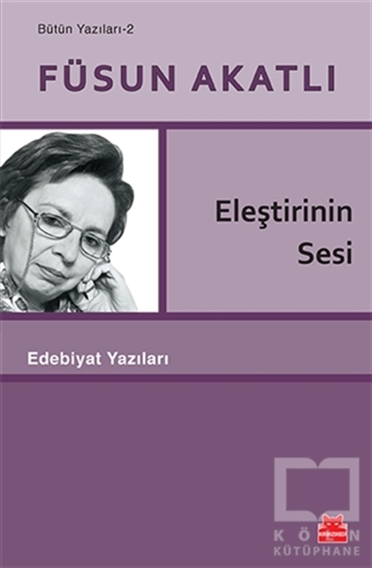 Füsun AkatlıDenemeEleştirinin Sesi
