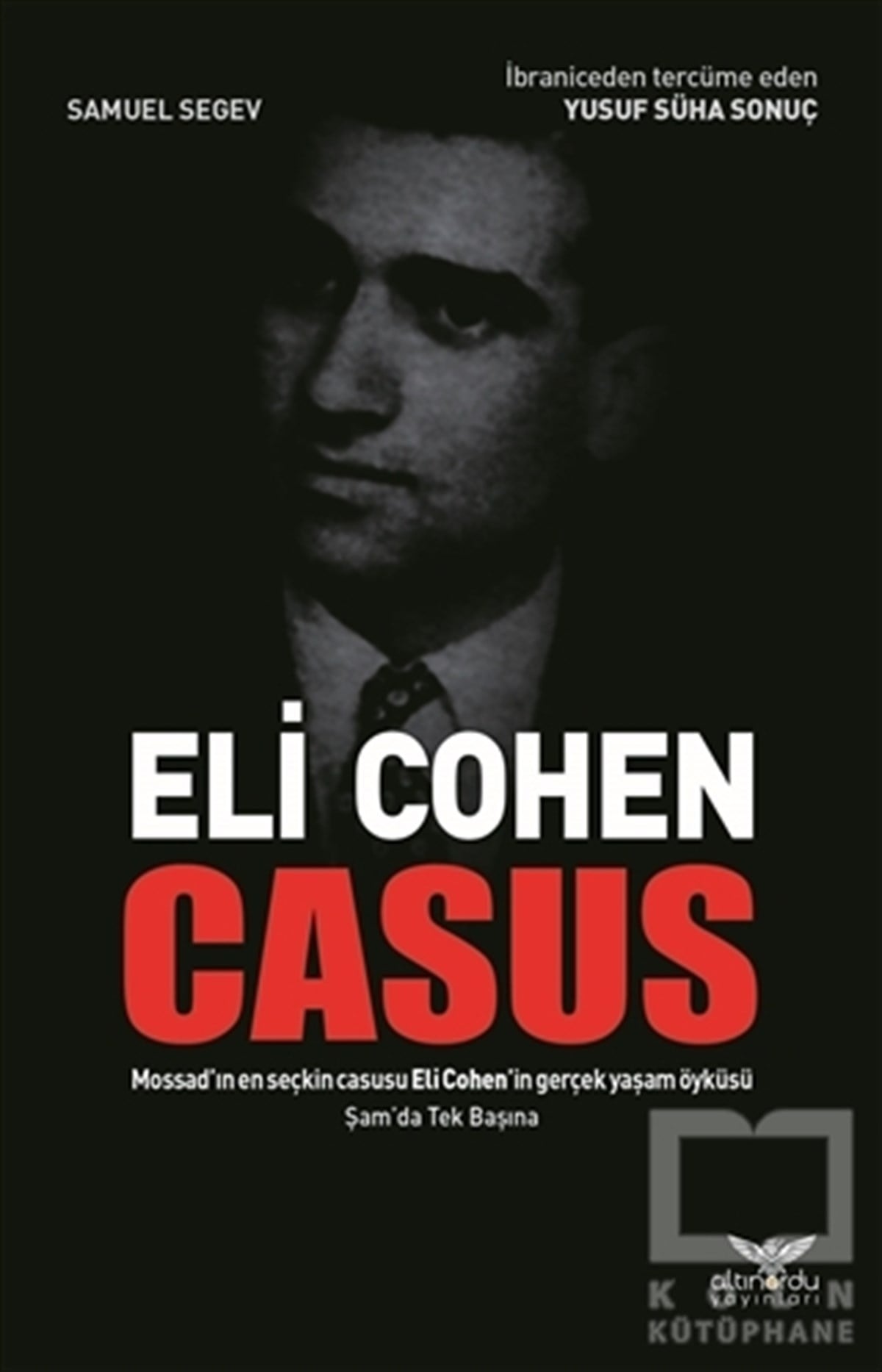 Samuel SegevPolitik KurguEli Cohen - Casus