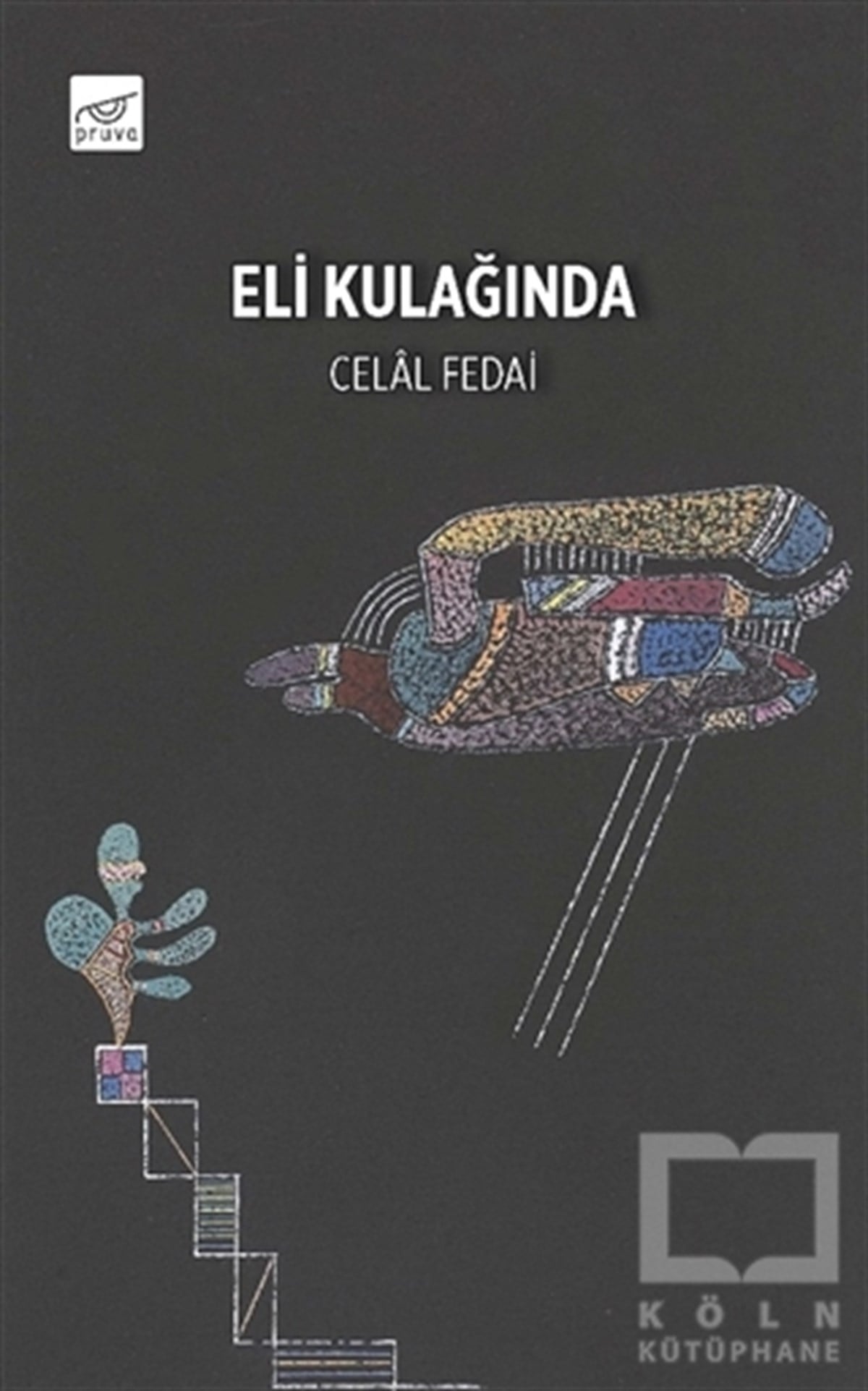 Celal FedaiTürkçe Şiir KitaplarıEli Kulağında