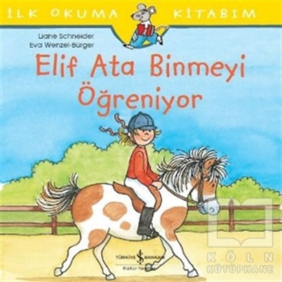 Liane SchneiderHikayelerElif Ata Binmeyi Öğreniyor