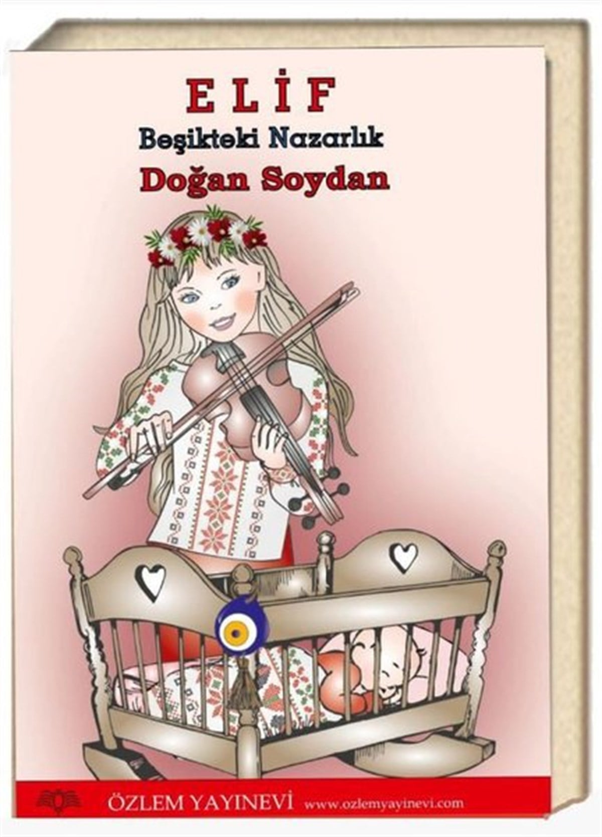 Doğan SoydanÇocuk Gençlik RomanlarıElif - Beşikteki Nazarlık