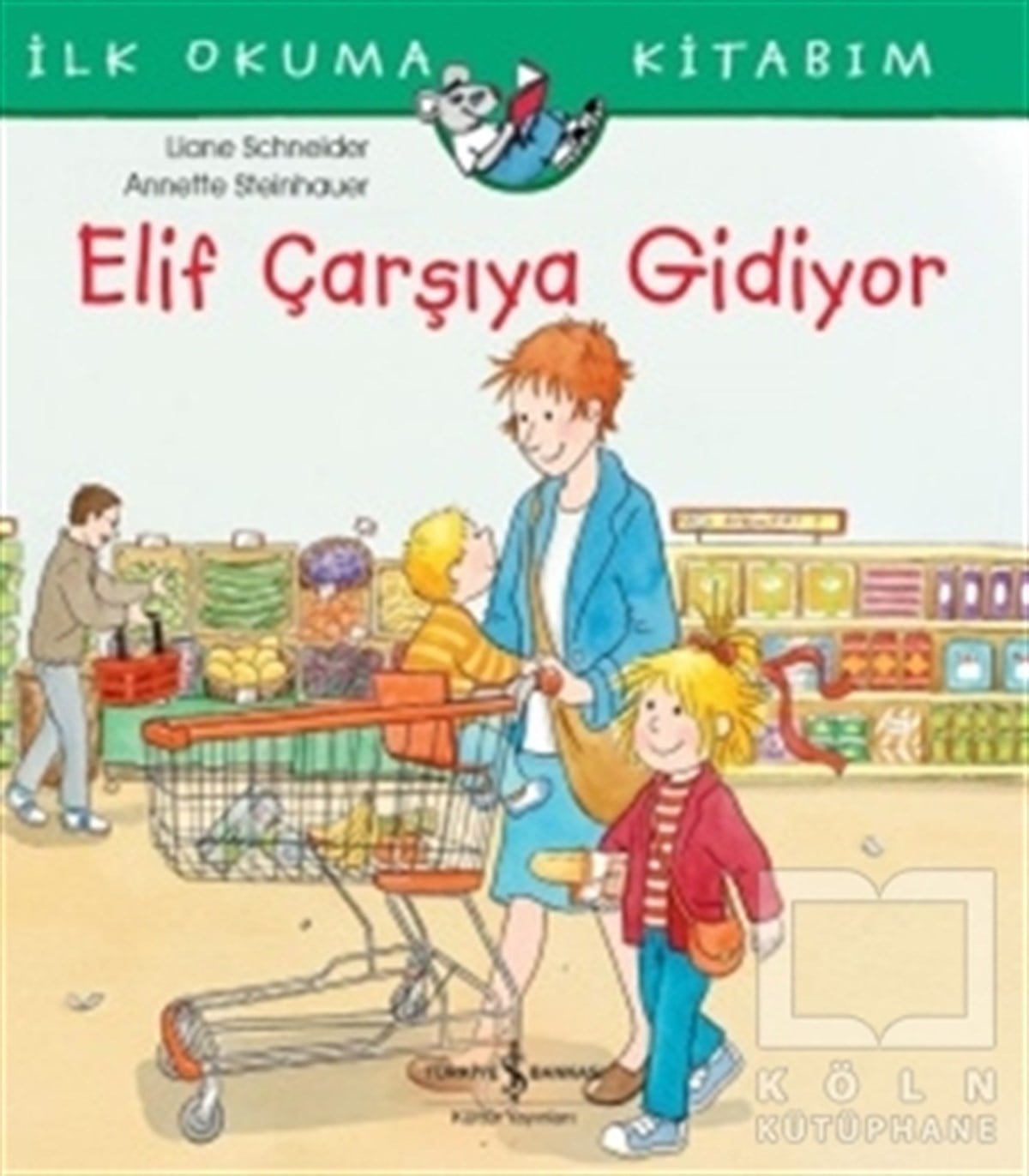 Liane SchneiderÇocuk Hikaye KitaplarıElif Çarşıya Gidiyor
