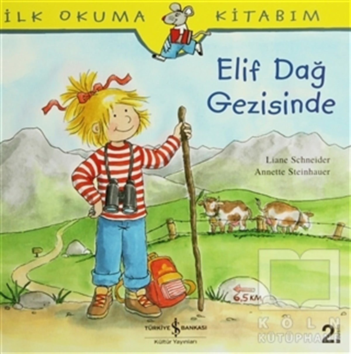 Liane SchneiderHikayelerElif Dağ Gezisinde