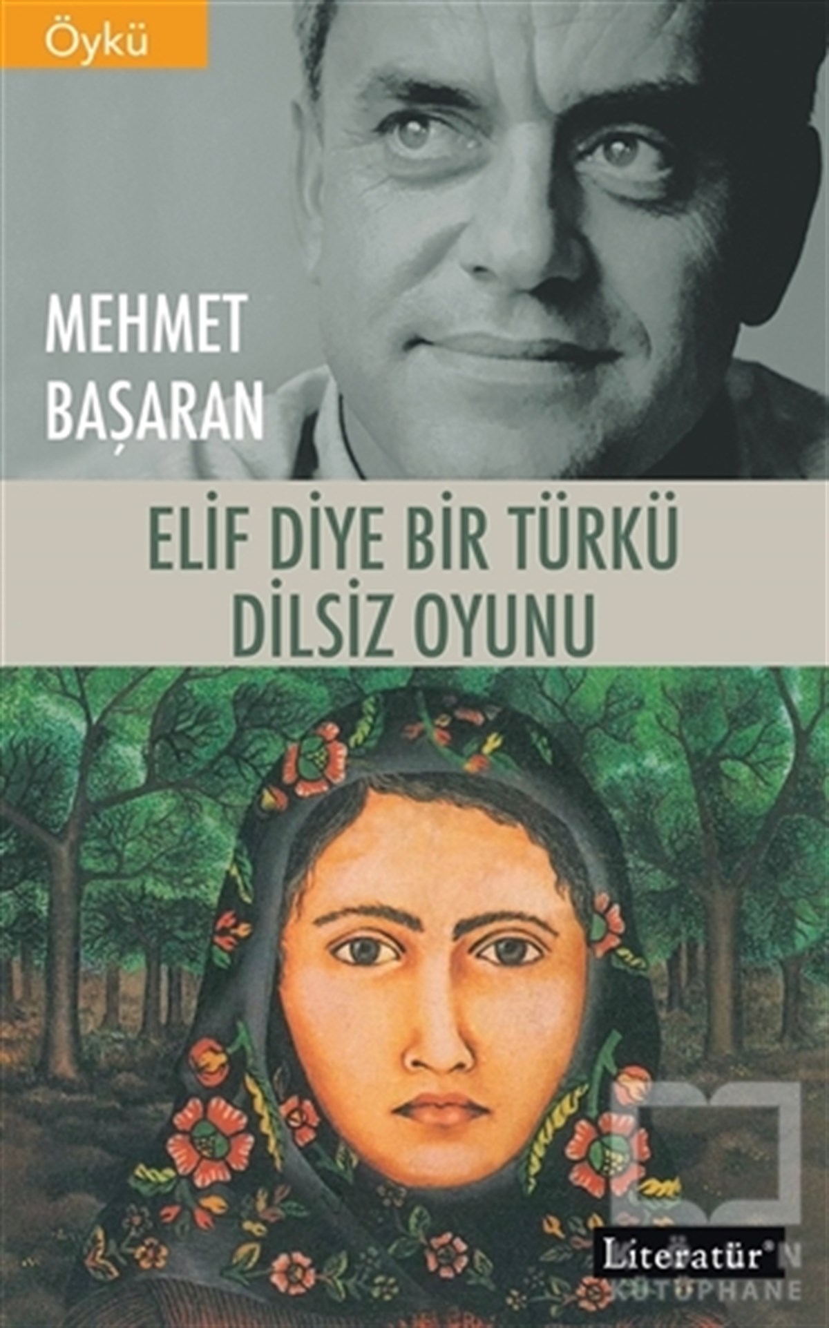 Mehmet BaşaranHikaye (Öykü) KitaplarıElif Diye Bir Türkü - Dilsiz Oyunu