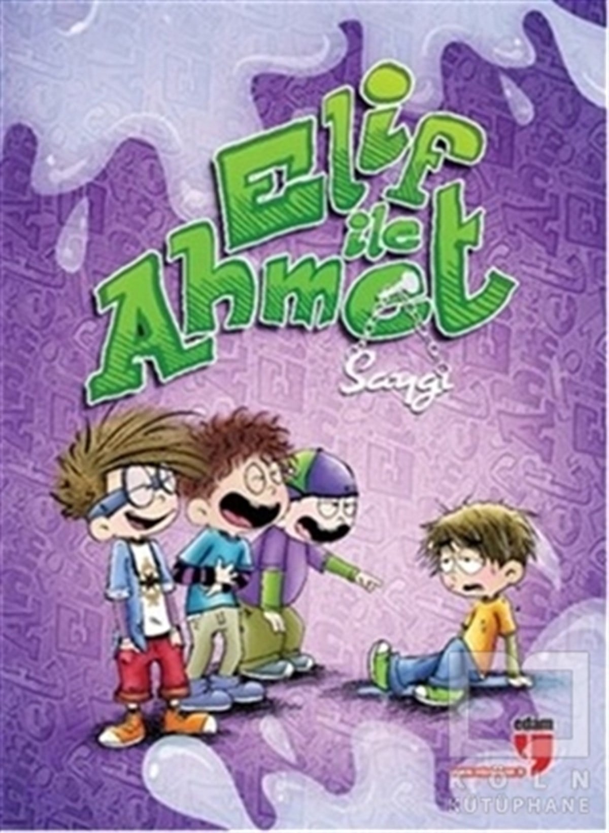 Elif AkardaşReferans KitaplarElif İle Ahmet - Saygı