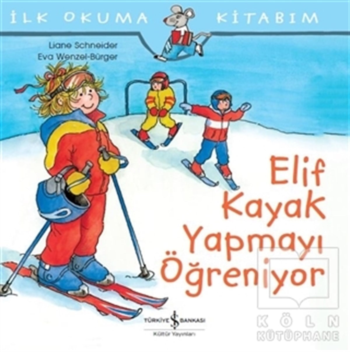 Liane SchneiderHikayelerElif Kayak Yapmayı Öğreniyor