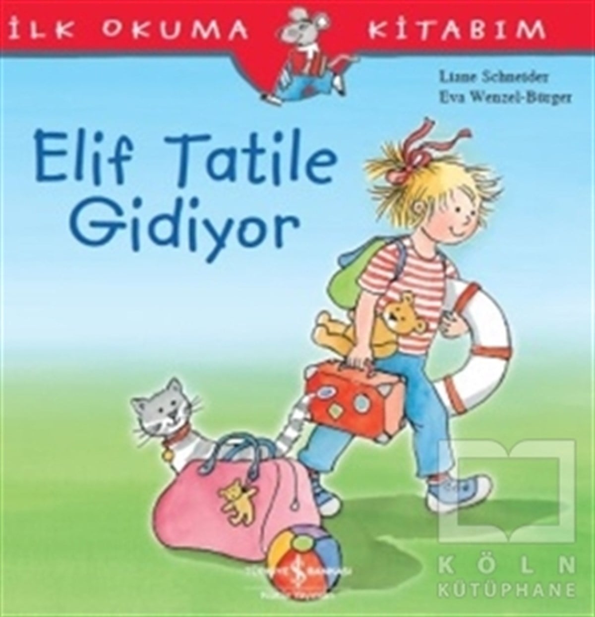 Liane SchneiderOkul Öncesi Resimli KitaplarElif Tatile Gidiyor -  İlk Okuma Kitabım