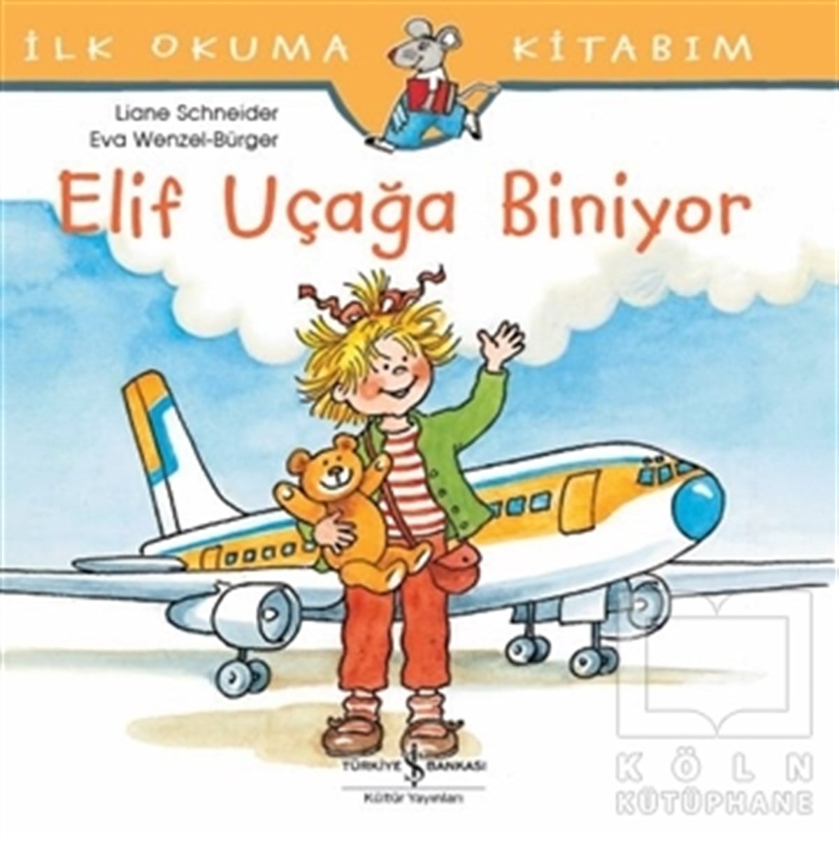Liane SchneiderHikayelerElif Uçağa Biniyor