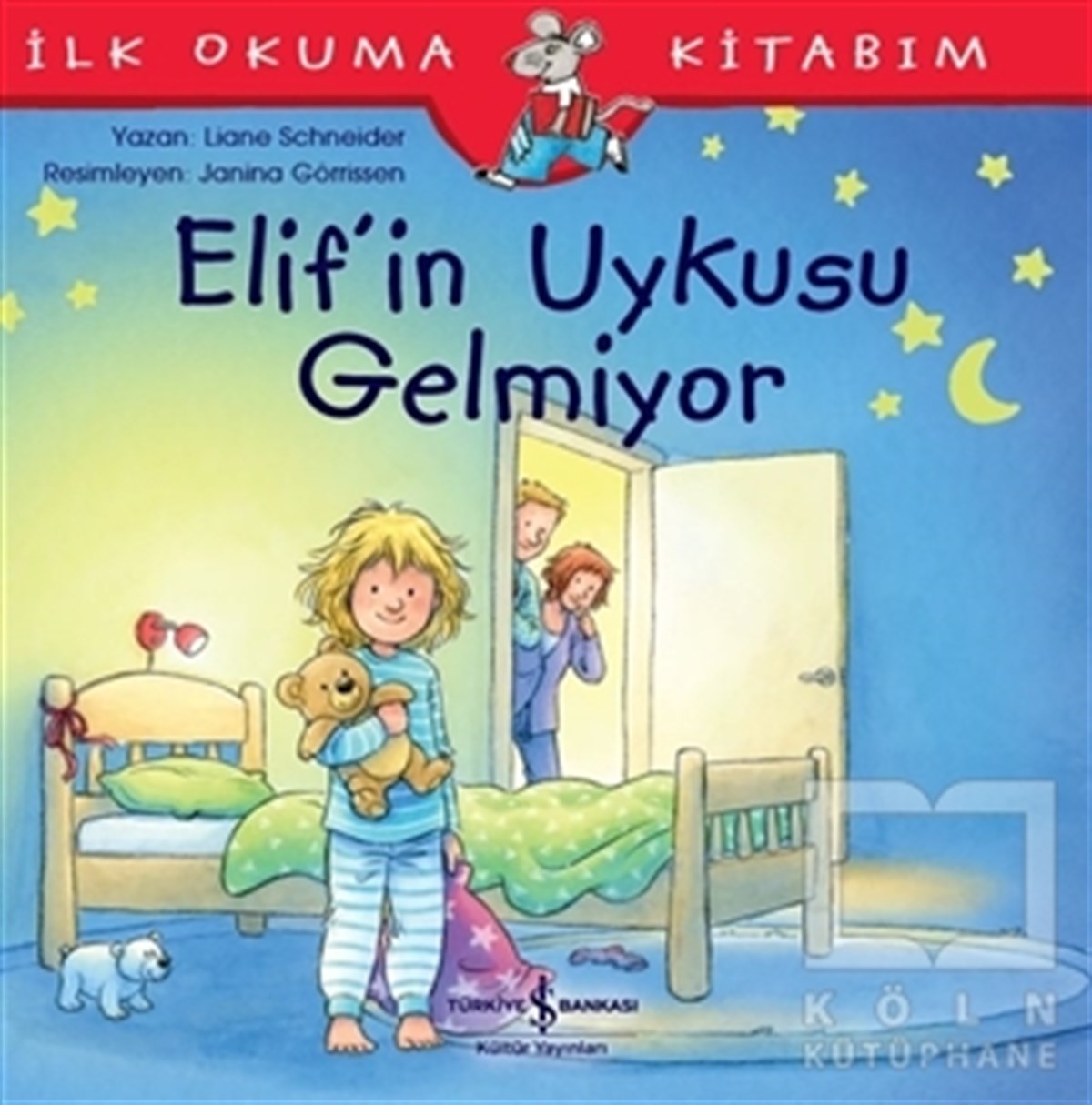 Liane SchneiderÇocuk Hikaye KitaplarıElif'in Uykusu Gelmiyor